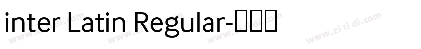 inter Latin Regular字体转换